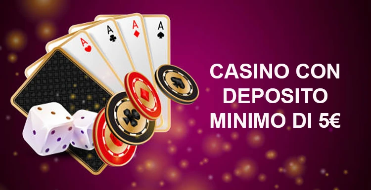 Scopri i Vantaggi del Casino Online con Deposito di 5 Euro